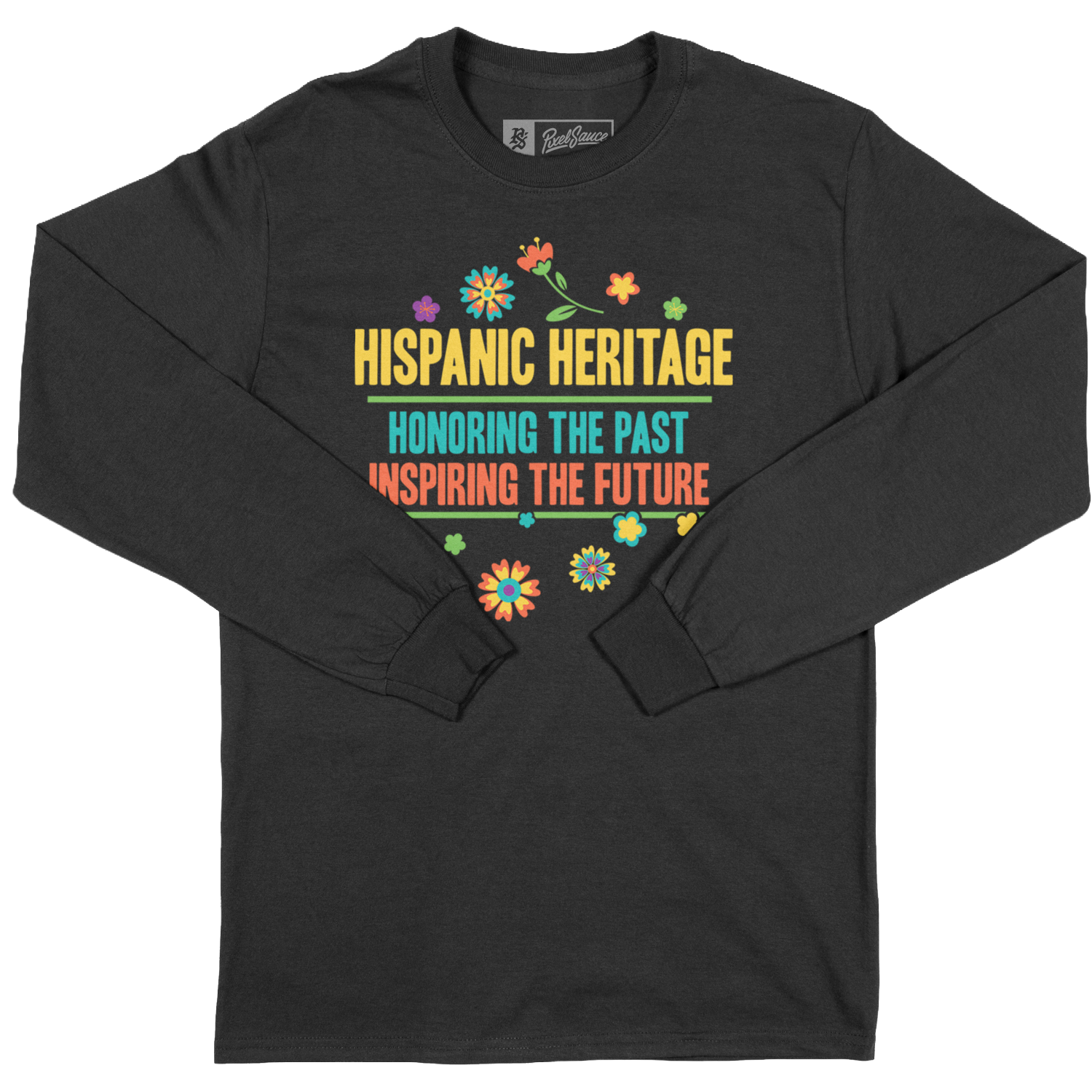 2025 Hispanic Heritage - Long Sleeve 2025